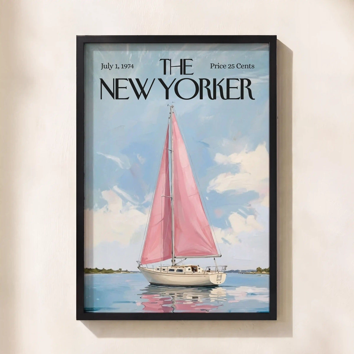 A framed New Yorker magazine cover print hangs on a light beige wall. The cover features an illustration of a sailboat with pink sails on blue water under a cloudy sky, with the text 'July 1, 1974', 'THE NEW YORKER', and 'Price 25 Cents' at the top.