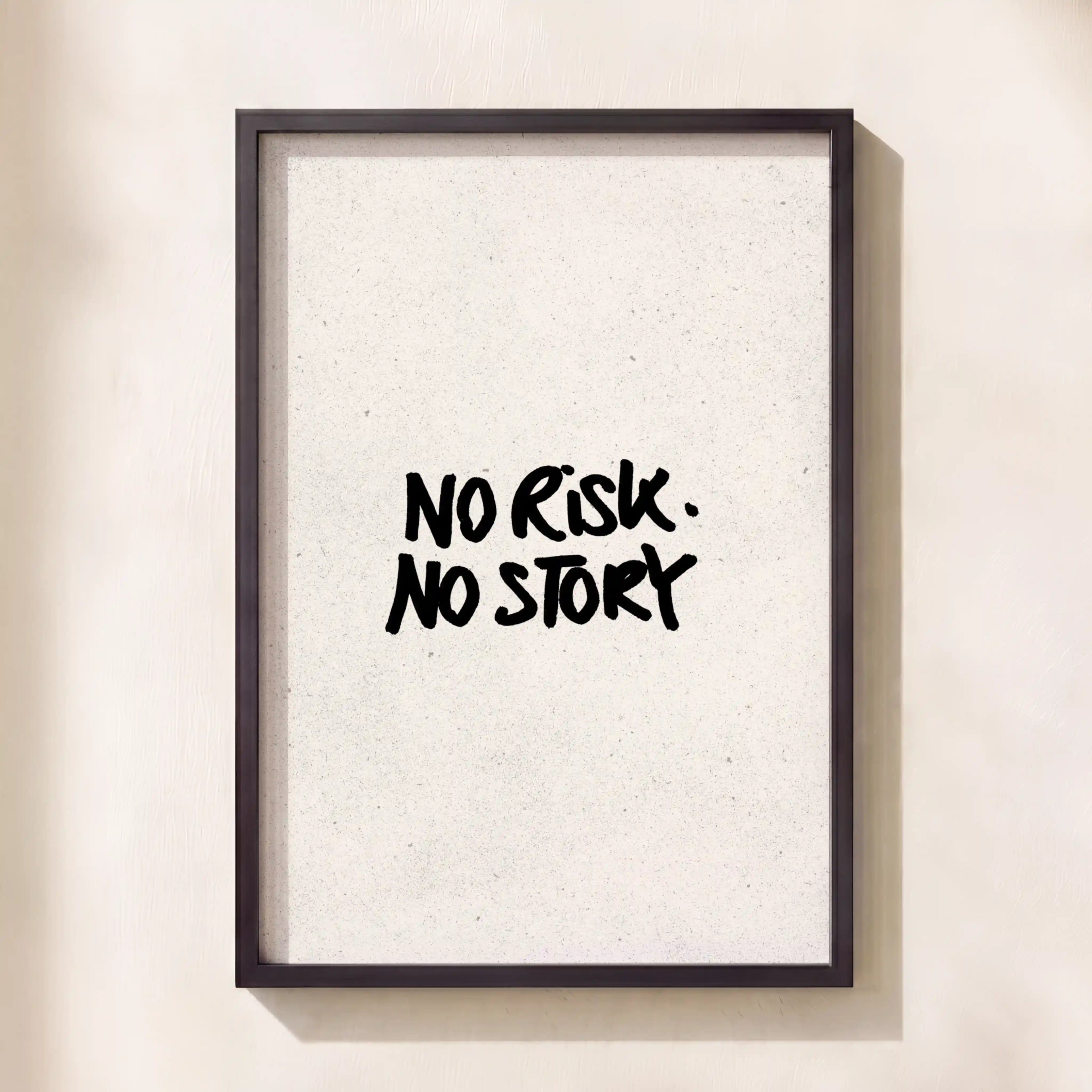 No Risk, No Story