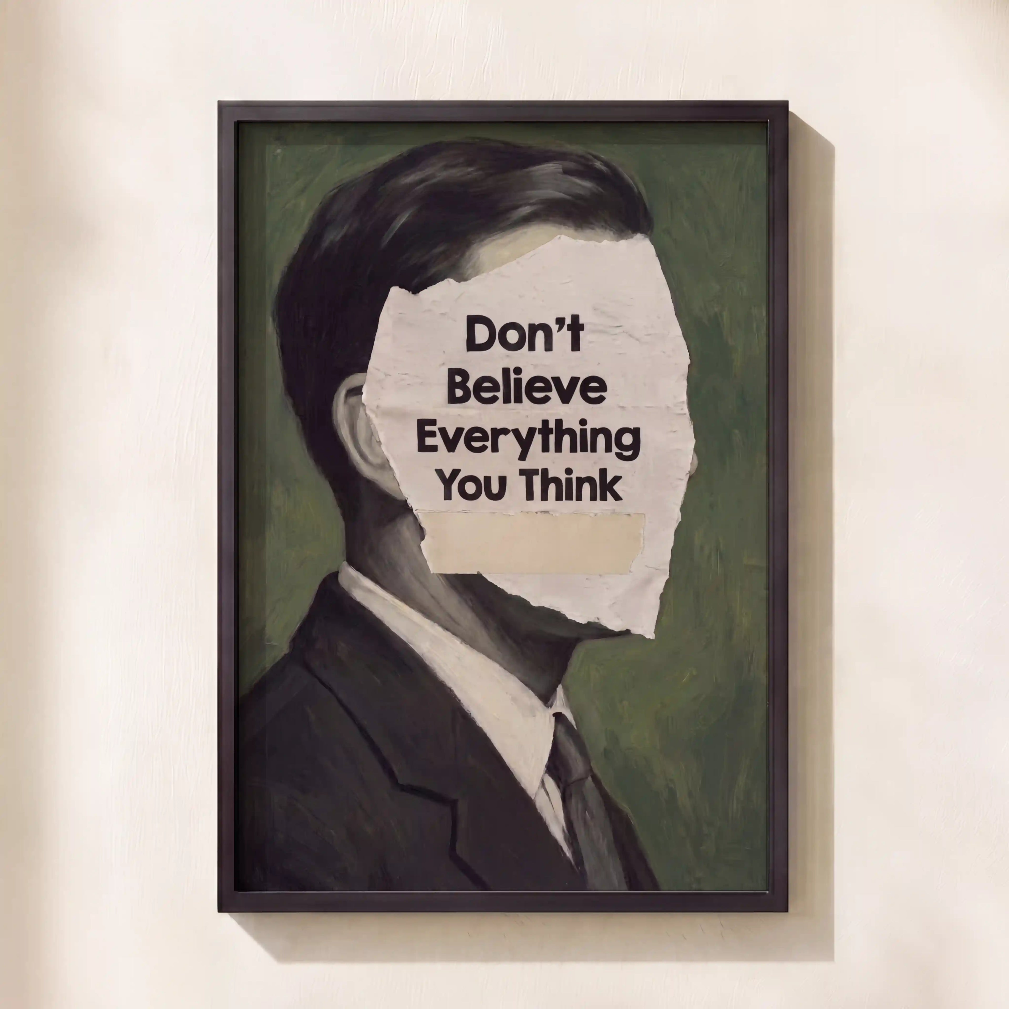 Don't Believe Everything
