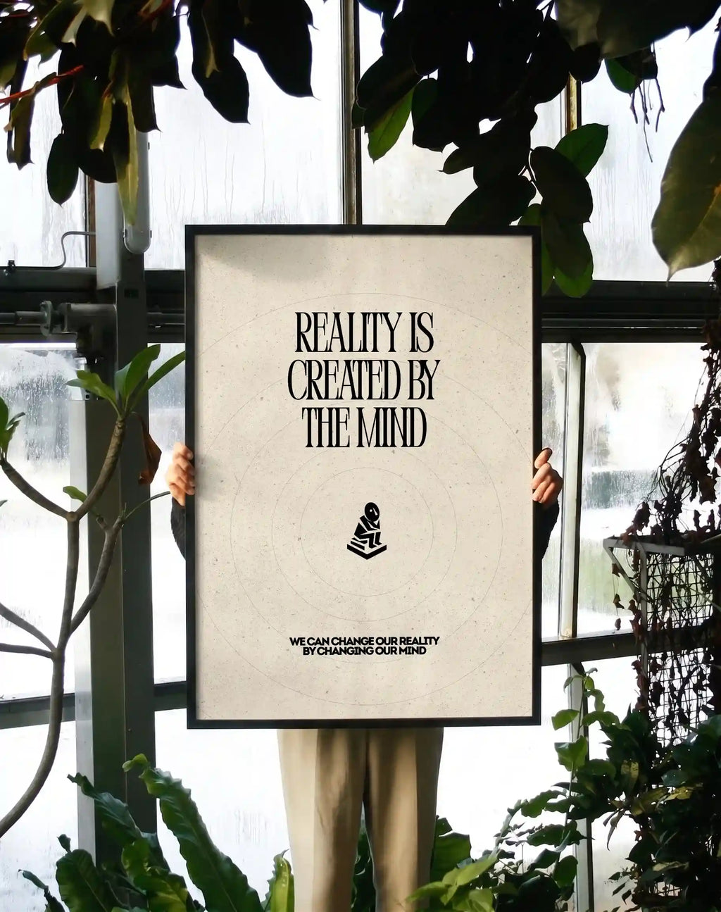 Reality Is Created By The Mind