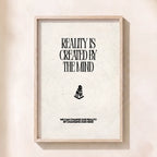 Reality Is Created By The Mind