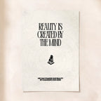 Reality Is Created By The Mind
