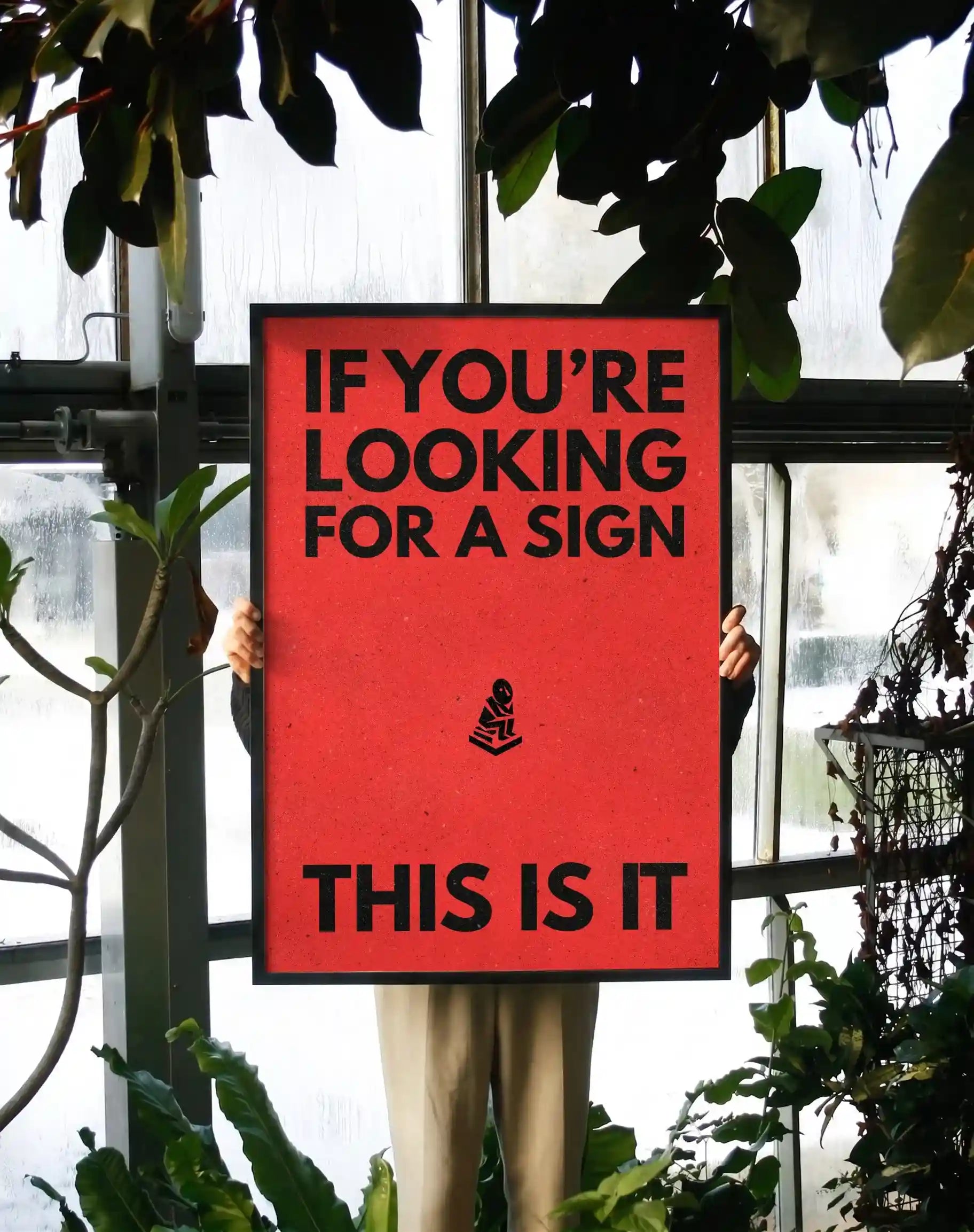 Looking for a sign.