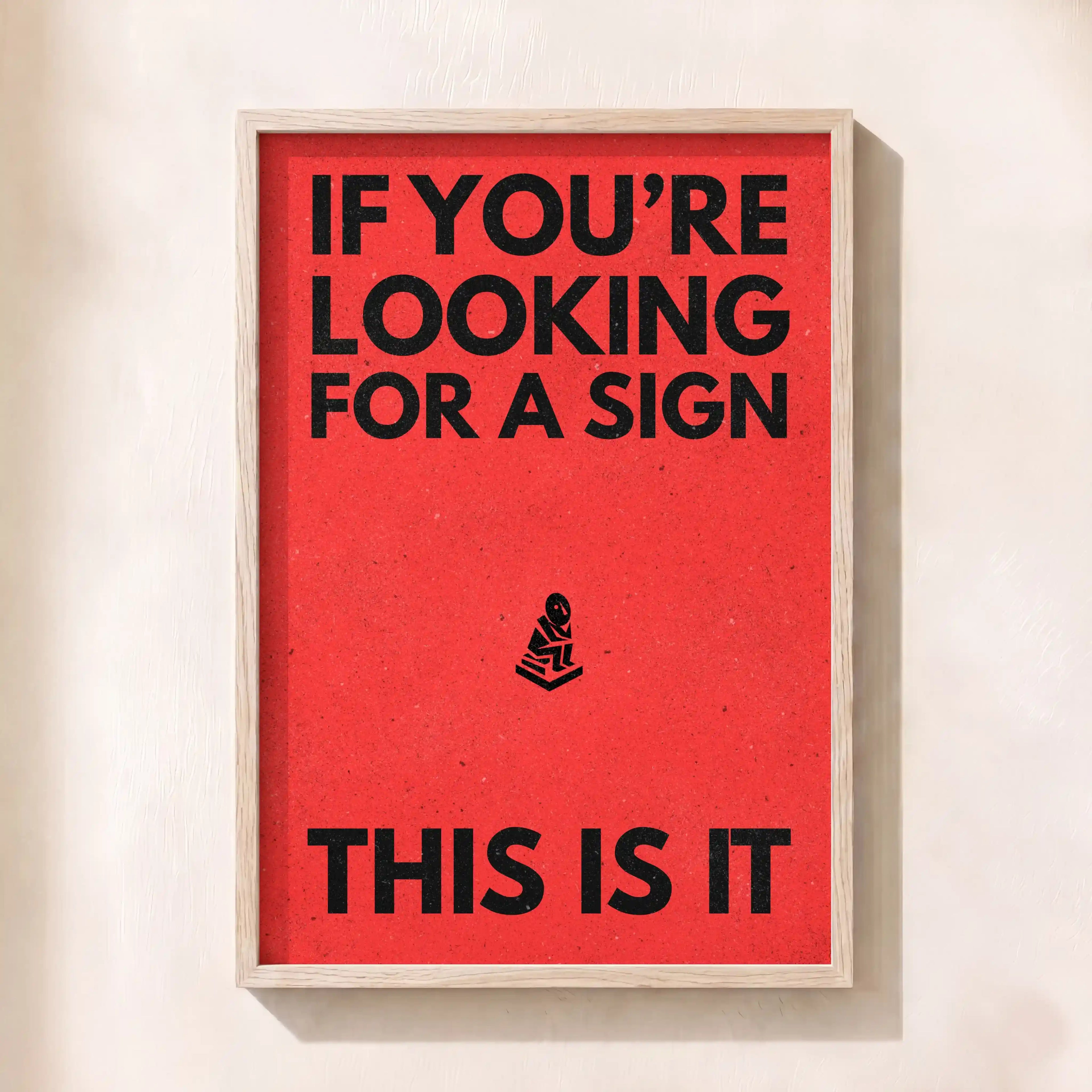 Looking for a sign.