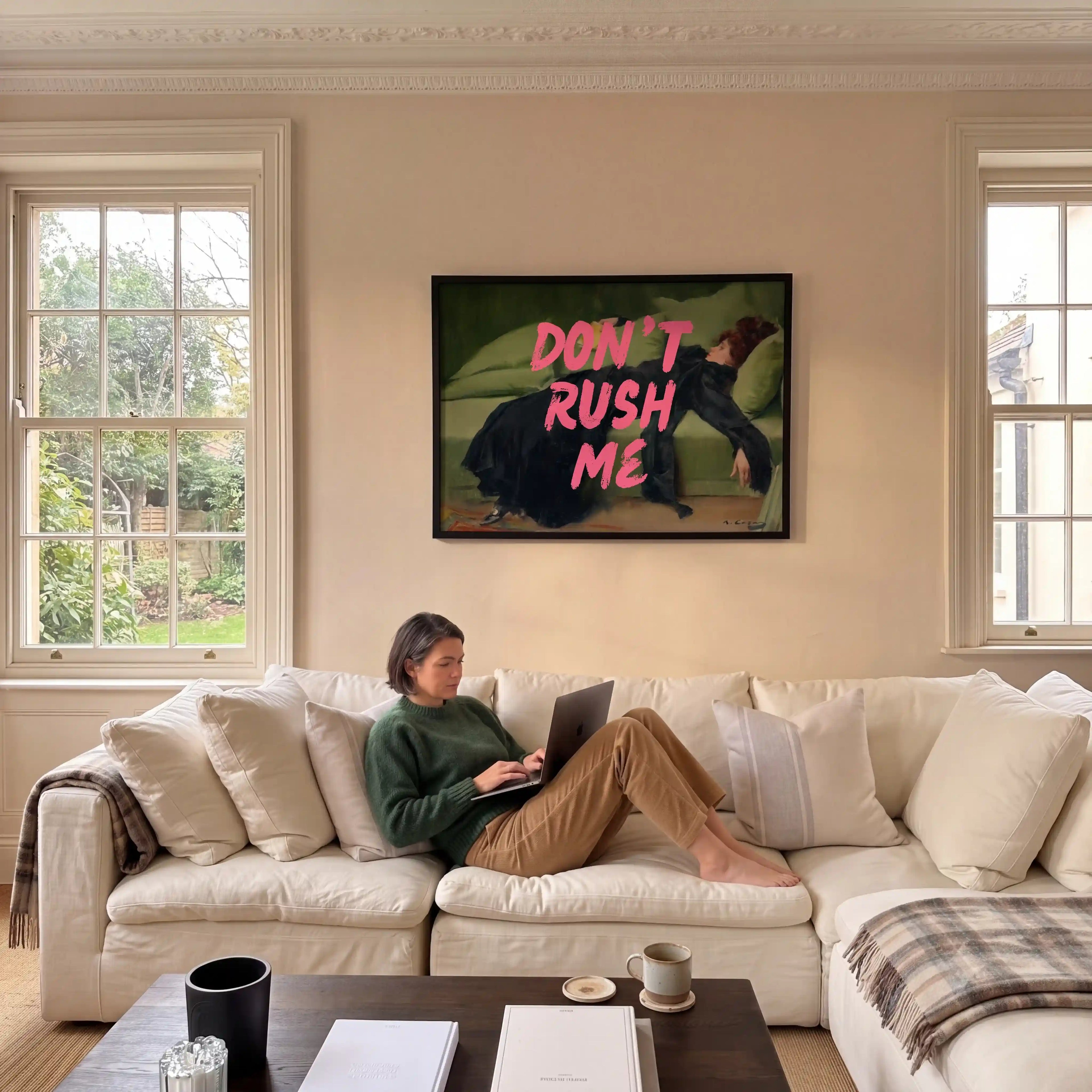 Don't Rush Me