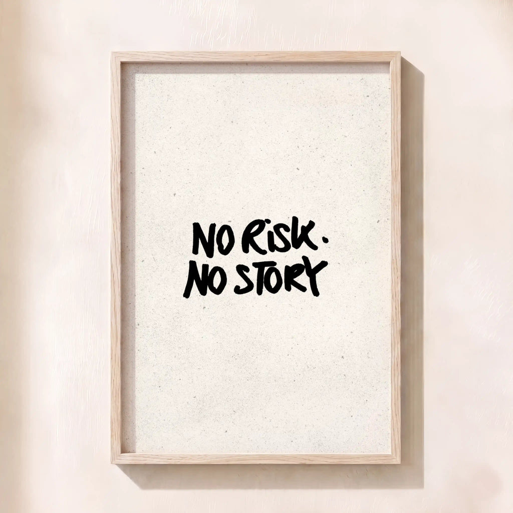 No Risk, No Story