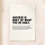 Success Is Built Daily