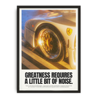 Greatness Requires Noise